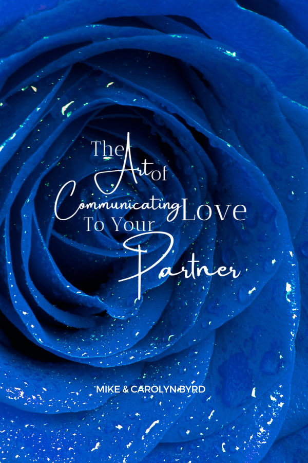 The Art of Communicating Love To Your Partner