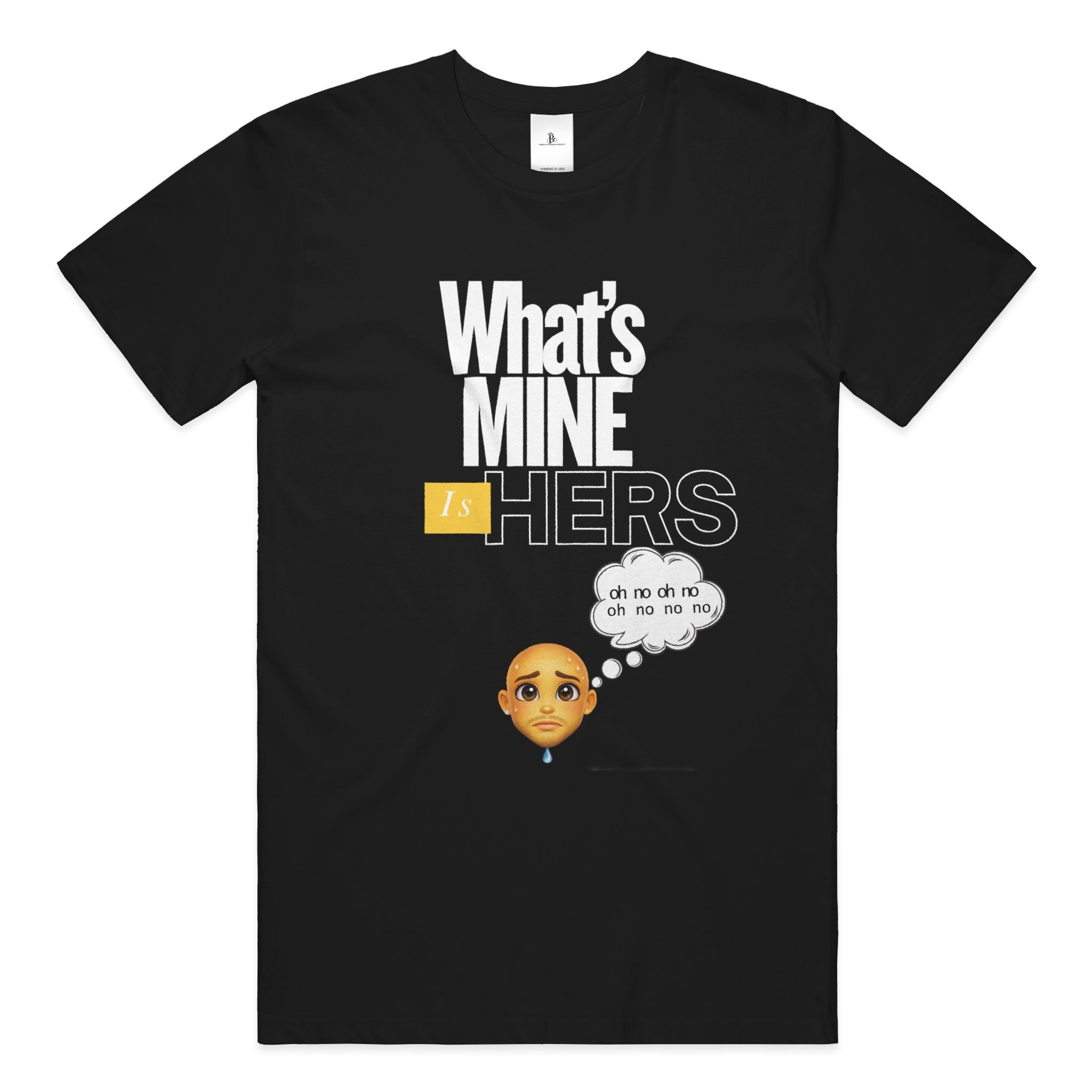 What’s Mine is Hers T Shirt