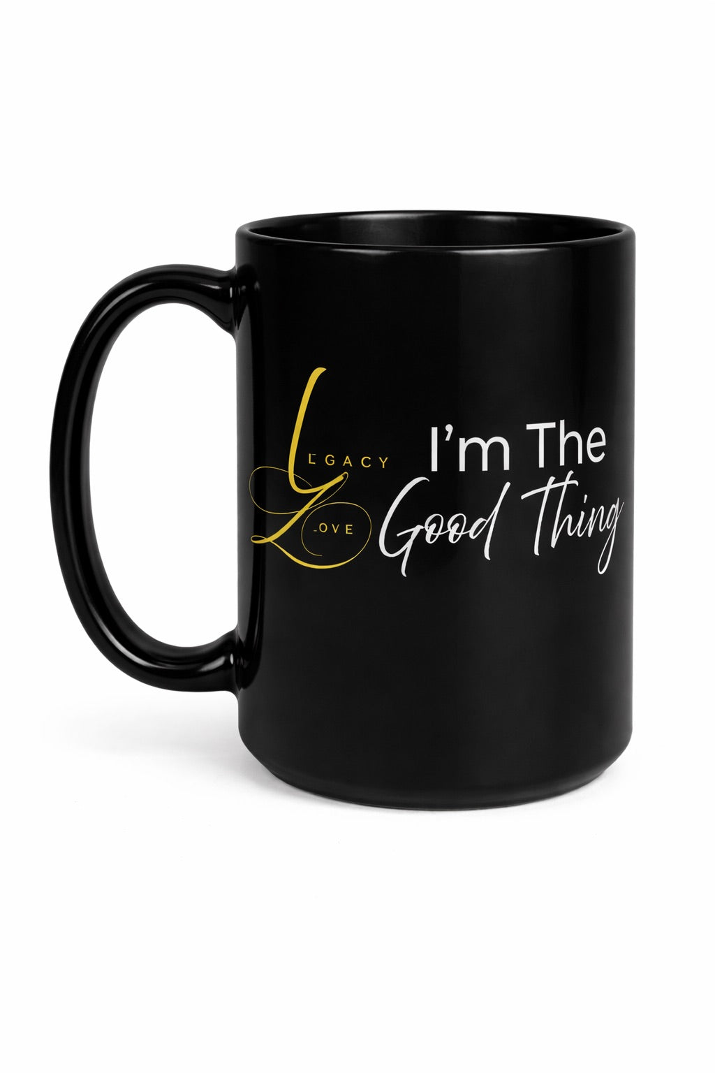 I'm that good thing 15oz Black Mug